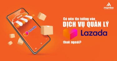 Có nên tin tưởng vào dịch vụ quản lý Lazada thuê ngoài?