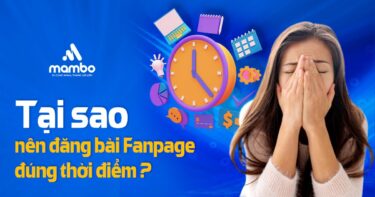 Khung giờ ‘Vàng’ đăng Fanpage bùng nổ tương tác