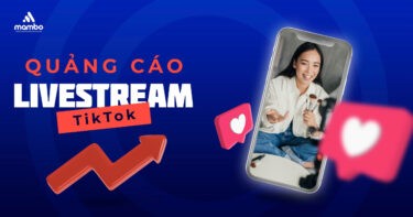 Xu hướng marketing: quảng cáo livestream TikTok