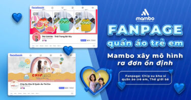 Fanpage quần áo trẻ em: Mambo xây mô hình ra đơn ổn định